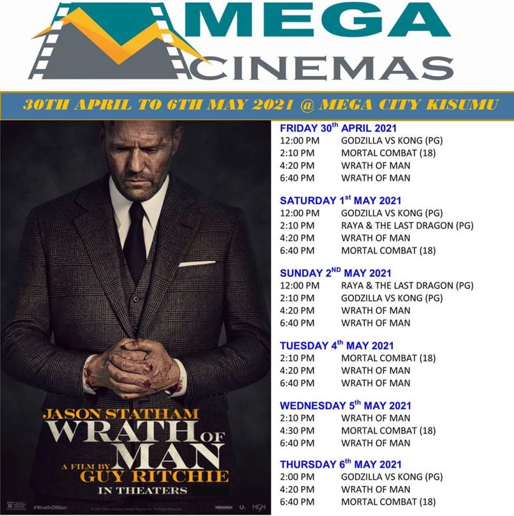 New Release Wrath Of Man - Mega Cinema Kisumu Weekly Guide