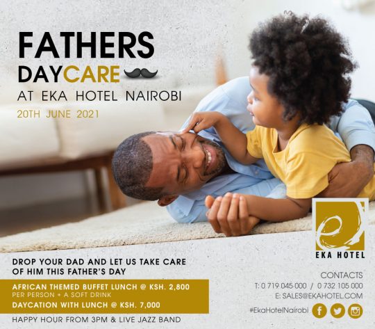 Eka Hotel Nairobi Fathers Day-care Offer