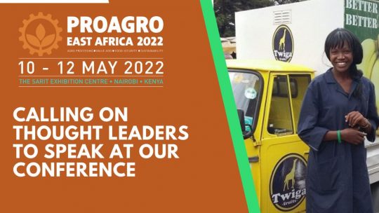 Calling On All Thought Leaders In The Agro-Processing Industry - Pro-Agro Conference