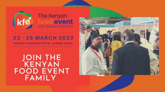 Secure Your Stand At The Kenyan Food Event 2022 Today