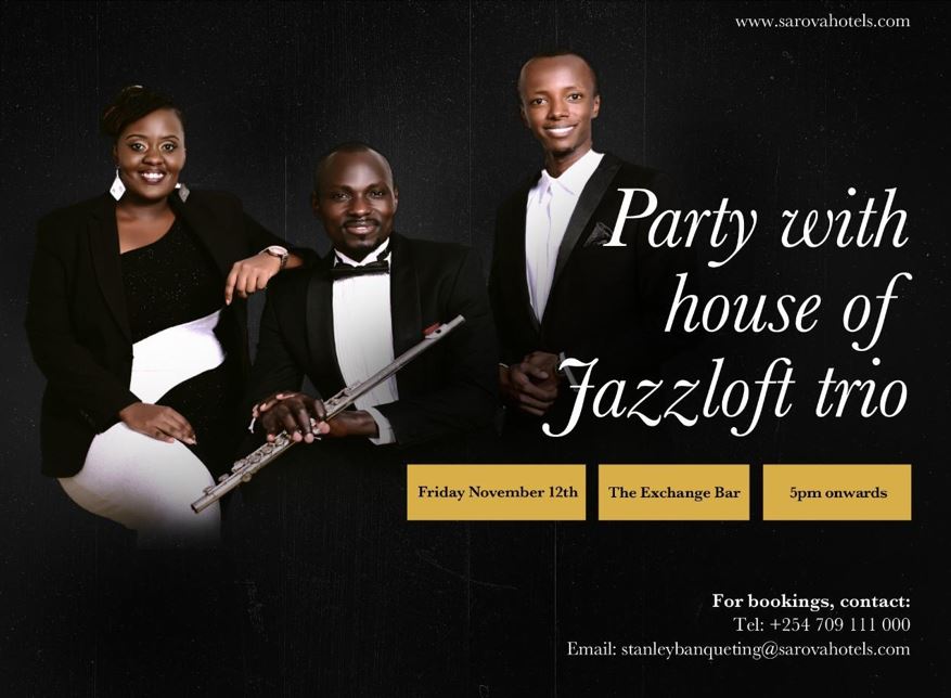 Party With House Of Jazzloft Trio At The Sarova Stanley