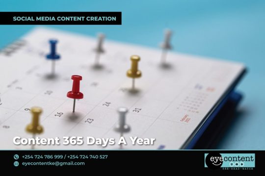 Get To Enjoy Social Media Content 365 Days A Year, It’s More Cost-Effective Than You Think with EyeContentKE™